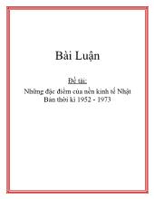 Đề tài Những đặc điểm của nền kinh tế Nhật Bản thời kì 1952-1973