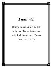 Đề tài Phương hướng và một số biện pháp thúc đẩy hoạt động sản xuất kinh doanh của công ty bánh kẹo Hải Hà