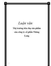 Đề tài Thị trường tiêu thụ sản phẩm của công ty cổ phần Thăng Long