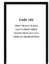 Đề tài Thực trạng về đào tạo và phát triển nguồn nhân lực của công ty TechconVina