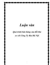 Đề tài Tình hình tiêu thụ sản phẩm và một số đặc điểm về hoạt động marketing của công ty bia Hà Nội