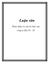 Luận văn Hoàn thiện cơ cấu tổ chức của công ty dệt 10/10