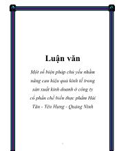 Luận văn Một số biện pháp chủ yếu nhằm nâng cao hiệu quả kinh tế trong sản xuất kinh doanh ở công ty cổ phần chế biến thực phẩm Hải Tân – Yên Hưng – Quảng Ninh