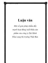 Luận văn Một số giải pháp nhằm đẩy mạnh hoạt động xuất khẩu sản phẩm của công ty dệt Minh Khai sang thị trường Nhật Bản