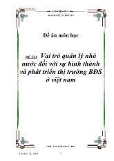 Đề án Vai trò quản lý Nhà nước đối với sự hình thành và phát triển thị trường bất động sản ở Việt Nam