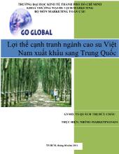 Đề tài Lợi thế cạnh tranh ngành cao su Việt Nam xuất khẩu sang Trung Quốc