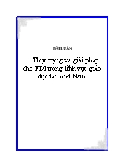 Khóa luận Thực trạng và giải pháp cho FDI trong lĩnh vực giáo dục tại Việt Nam