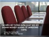 Đề tài Tìm hiểu hệ thống kiểm soát nội bộ doanh nghiệp Quảng Tế (Windows Cafe)