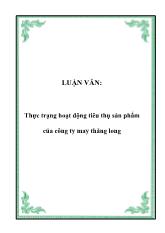 Chuyên đề Thực trạng và các biện pháp đẩy mạnh việc tiêu thụ sản phẩm của công ty may Thăng Long