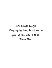 Đề tài Tác động của công nghiệp hóa, đô thị hóa tới quan hệ hôn nhân của cư dân đô thị Thanh Hóa