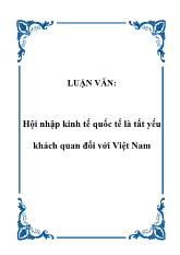Đề tài Quan điểm chỉ đạo và giải pháp thực hiện quá trình hội nhập kinh tế quốc tế của Việt Nam