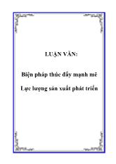 Đề tài Một số giải pháp vận dụng quy luật quan hệ sản xuất phải phù hợp với tính chất và trình độ của lực lượng sản xuất vào nền kinh tế nước ta hiện nay