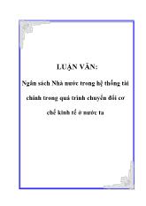Đề tài Ngân sách Nhà nước trong hệ thống tài chính trong quá trình chuyển đổi cơ chế kinh tế ở nước ta