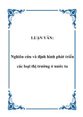 Đề tài Nghiên cứu và định hình phát triển các loại thị trường ở nước ta