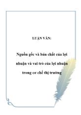 Đề tài Nguồn gốc và bản chất của lợi nhuận và vai trò của lợi nhuận trong cơ chế thị trường