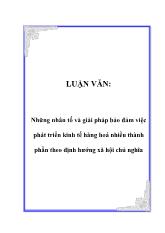 Đề tài Quan điểm toàn diện với việc phát triển nền kinh tế hàng hoá nhiều thành phần theo định hướng xã hội chủ nghĩa ở nước ta trong giai đoạn hiện nay