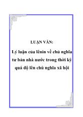 Đề tài Sự vận dụng lý luận của Lênin về chủ nghĩa tư bản nhà nước trong thời kỳ qúa độ lên chủ nghĩa xã hội ở Việt Nam