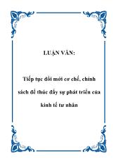 Đề tài Tiếp tục đổi mới cơ chế, chính sách để thúc đẩy sự phát triển của kinh tế tư nhân