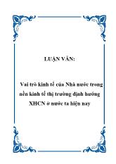 Đề tài Vai trò kinh tế của Nhà nước trong nền kinh tế thị trường định hướng xã hội chủ nghĩa ở nước ta hiện nay