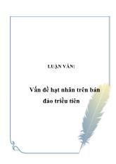 Đề tài Vấn đề hạt nhân trên bán đảo Triều Tiên