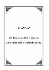 Đề tài Xây dựng cơ cấu kinh tế hàng hóa nhiều thành phần trong thời kỳ quá độ