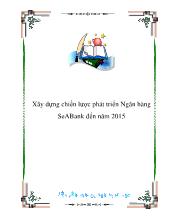 Đồ án Xây dựng chiến lược phát triển ngân hàng SeABank đến năm 2015