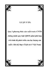 Tiểu luận Chứng minh quy luật quan hệ sản xuất phải phù hợp với trình độ phát triển của lực lượng sản xuất
