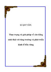 Đề án Thực trạng và giải pháp về cân bằng sinh thái với tăng trưởng và phát triển kinh tế bền vững