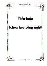 Đề án Vai trò của khoa học công nghệ trong quá trình công nghiệp hoá-hiện đại hoá ở nước ta