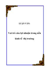 Đề án Vai trò của lợi nhuận trong nền kinh tế thị trường