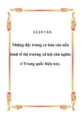 Đề tài Cơ sở lý luận và thực tiễn trong việc xác lập mô hình kinh tế thị trường xã hội chủ nghĩa của Trung Quốc