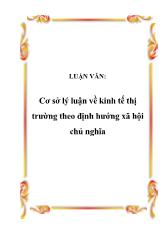Đề tài Cơ sở lý luận và thực trạng nền kinh tế thị trường định hướng xã hội chủ nghĩa ở nước ta