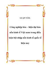Đề tài Công nghiệp hóa – hiện đại hóa nền kinh tế Việt nam trong điều kiện hội nhập nền kinh tế quốc tế hiện nay