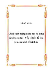 Đề tài Cuộc cách mạng khoa học và công nghệ hiện đại-yếu tố tiền đề chủ yếu của kinh tế tri thức