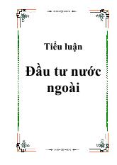 Đề tài Đầu tư trực tiếp nước ngoài và những giải pháp nhằm thu hút đầu tư trực tiếp nước ngoài vào Việt Nam