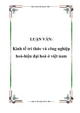 Đề tài Kinh tế tri thức và công nghiệp hoá-hiện đại hoá ở Việt Nam