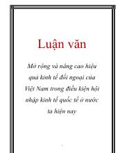Đề tài Mở rộng và nâng cao hiệu quả kinh tế đối ngoại của Việt Nam trong điều kiện hội nhập kinh tế quốc tế ở nước ta hiện nay