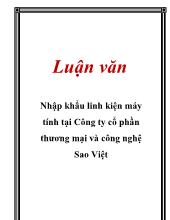 Đề tài Nhập khẩu linh kiện máy tính tại công ty cổ phần thương mại và công nghệ Sao Việt