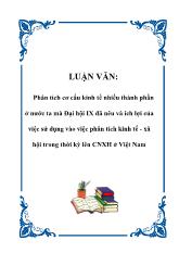 Đề tài Phân tích cơ cấu kinh tế nhiều thành phần ở nước ta mà Đại hội IX đã nêu và ích lợi của việc sử dụng vào việc phân tích kinh tế-Xã hội trong thời kỳ lên CNXH ở Việt Nam