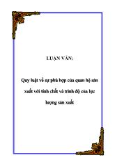 Đề tài Quy luật về sự phù hợp của quan hệ sản xuất với tính chất và trình độ của lực lượng sản xuất