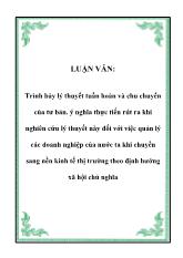 Đề tài Trình bày lý thuyết tuần hoàn và chu chuyển của tư bản và ý nghĩa thực tiến rút ra khi nghiên cứu lý thuyết này đối với việc quản lý các doanh nghiệp của nước ta khi chuyển sang nền kinh tế thị trường theo định hướng xã hội chủ nghĩa