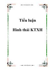 Đề tài Vận dụng lý luận hình thái kinh tế xã hội để chứng minh tính tất yếu của sự lựa chọn và kiên định con đường xã hội chủ nghĩa của Việt Nam