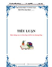Tiểu luận Biện chứng của cơ sở hạ tầng và kiến trúc thượng tầng
