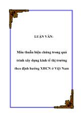 Tiểu luận Mâu thuẫn biện chứng trong quá trình xây dựng kinh tế thị trường theo định hướng xã hội chủ nghĩa ở Việt Nam