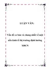 Đề án Vấn đề cơ bản và chung nhất về một nền kinh tế thị trường định hướng xã hội chủ nghĩa