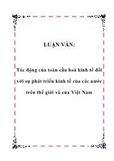 Đề tài Tác động của toàn cầu hóa kinh tế đối với sự phát triển kinh tế của các nước trên thế giới và của Việt Nam