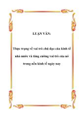 Đề tài Thực trạng về vai trò chủ đạo của kinh tế nhà nước và tăng cường vai trò của nó trong nền kinh tế ngày nay