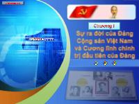 Bài giảng Sự ra đời Đảng cộng sản Việt Nam và cương lĩnh chính trị đầu tiên của Đảng