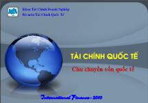 Bài giảng Tài chính quốc tế Chu chuyển vốn quốc tế