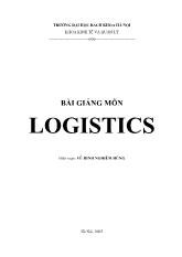 Bài giảng môn logistics - Vũ Đinh Nghiên Hùng